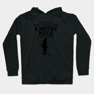 Social distancing fun metal detecting Hoodie